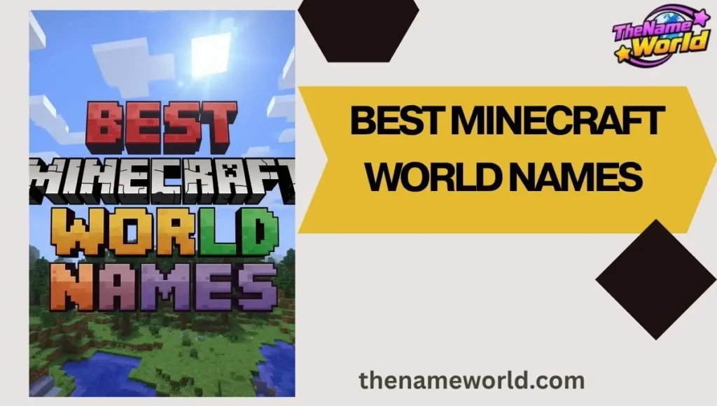 Best Minecraft World Names
