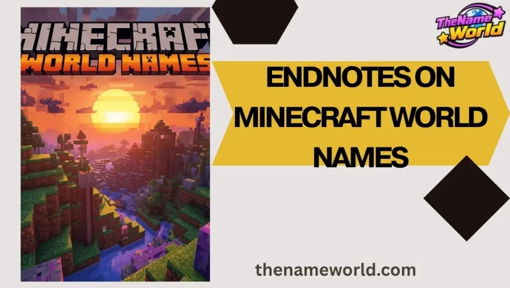 Endnotes on Minecraft World Names