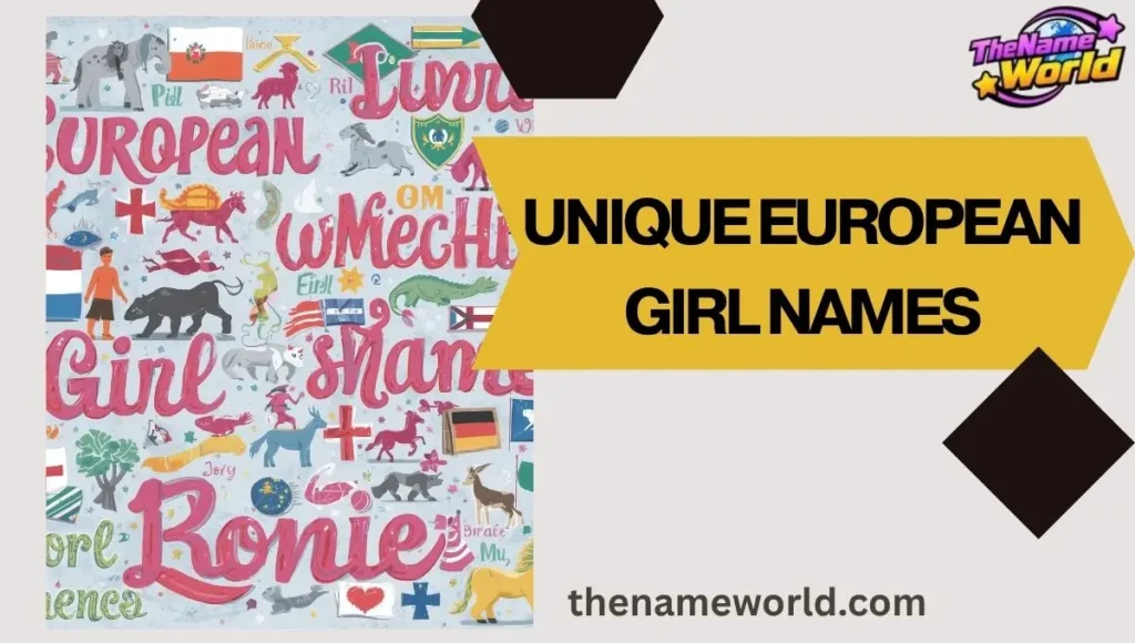 Unique European Girl Names